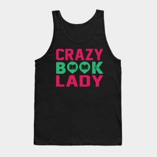 Crazy Book Lady Funny Book Lover Gift Tank Top